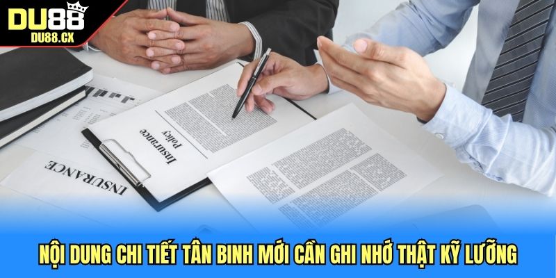 Nội dung chi tiết tân binh mới cần ghi nhớ thật kỹ lưỡng