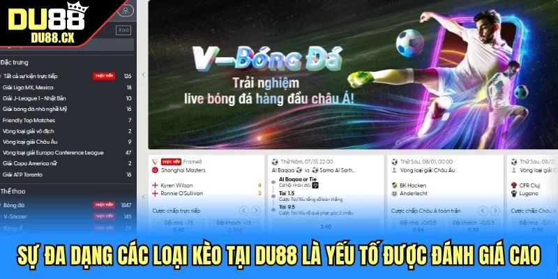 Sự đa dạng các loại kèo tại DU88 là yếu tố được đánh giá cao